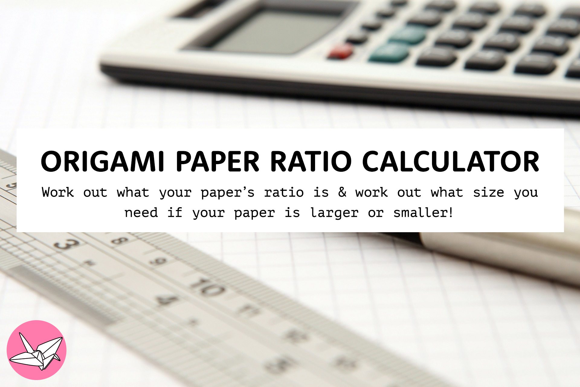 Origami Paper Ratio Calculator