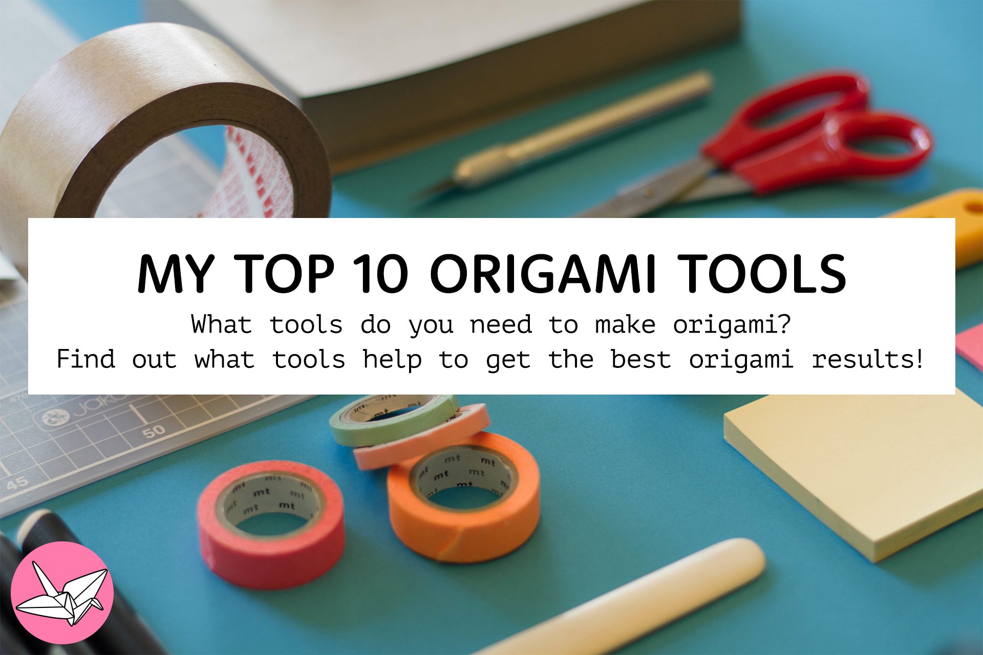 Top 10 Origami Tools